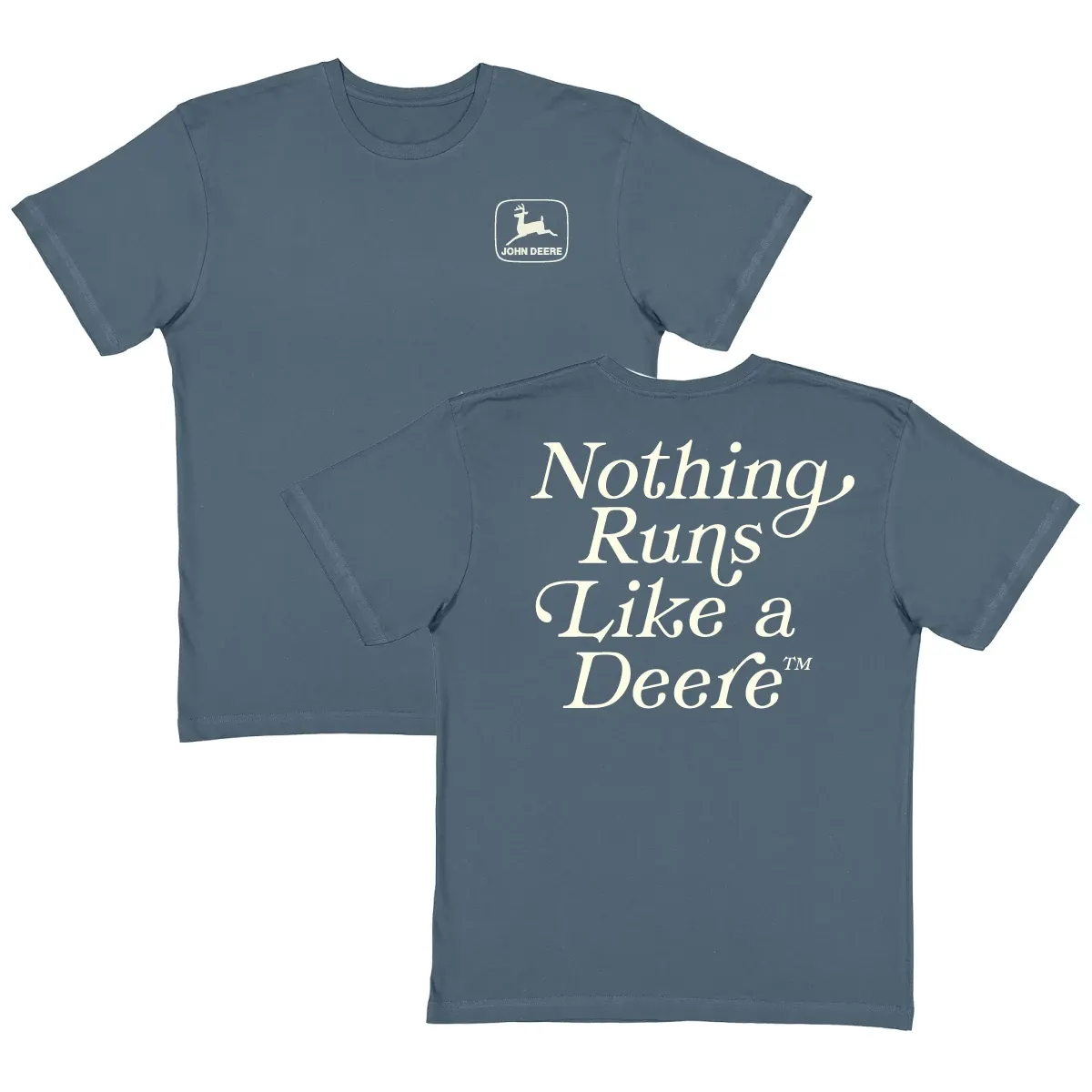Nothing Runs Like a Deere T-Shirt