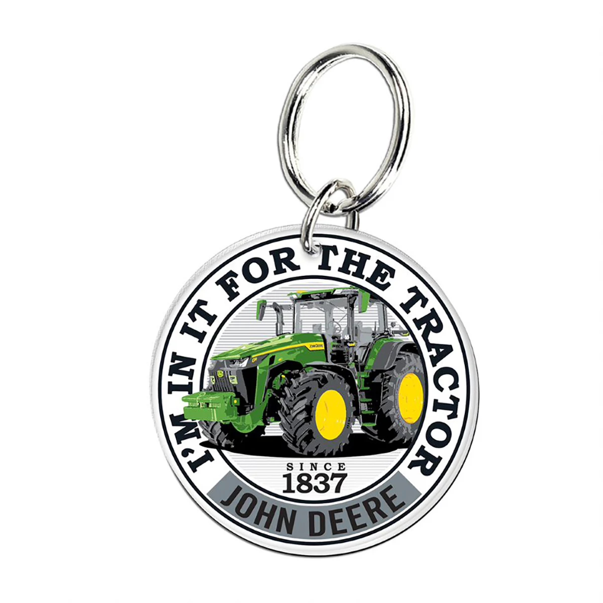 I'm in it for the Tractor Keychain | Shop.Deere.com