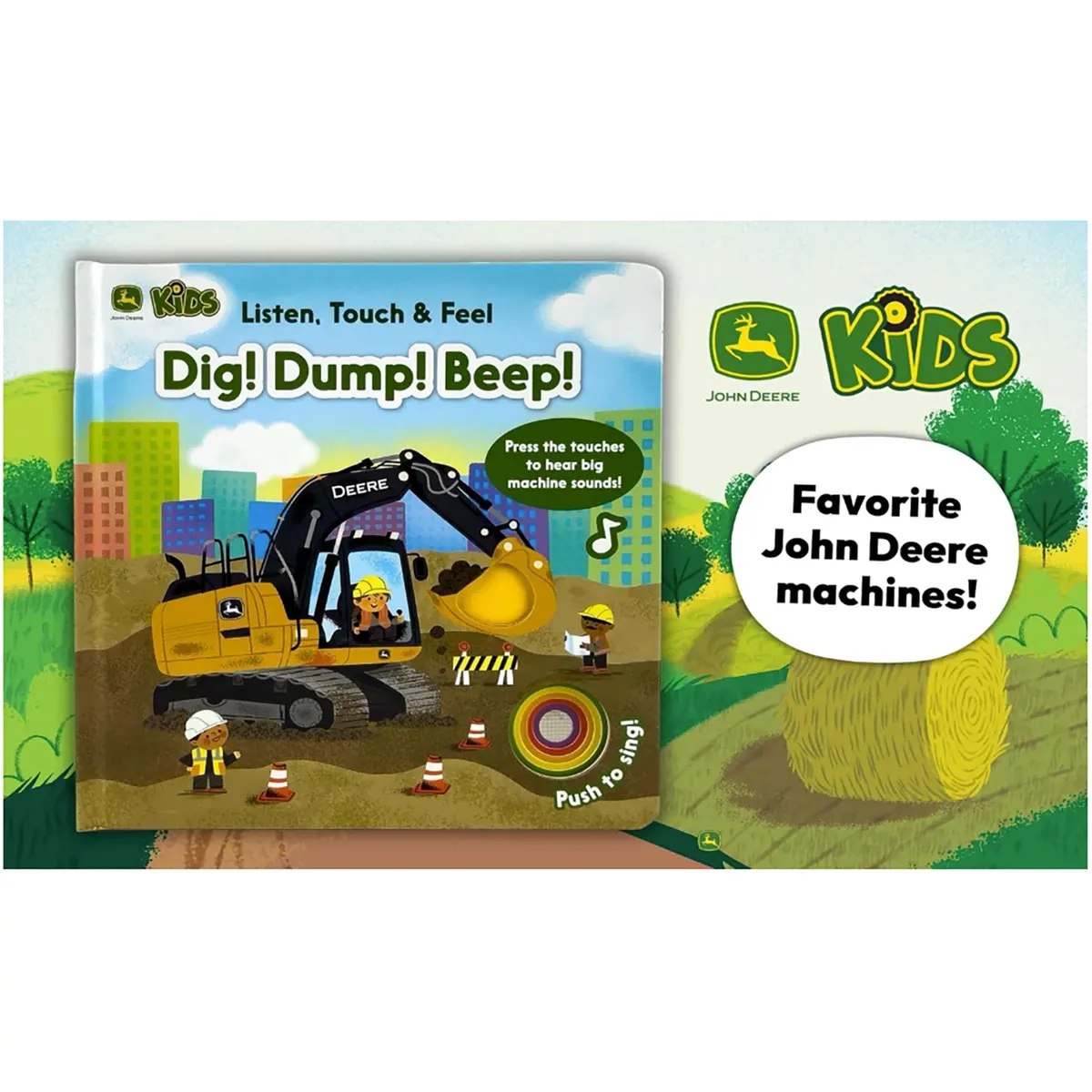 Dig! Dump! Beep! A Listen, Touch and Feel Board Book With Touch and Sound Elements