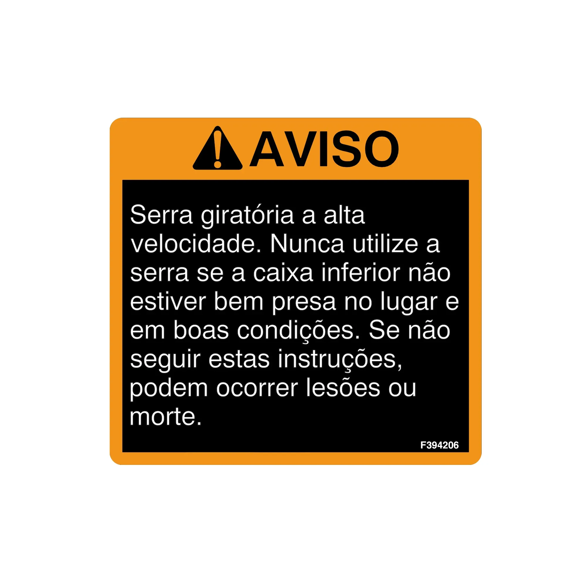 John Deere FD45 Saw Rotate Warning, Portuguese - F394206