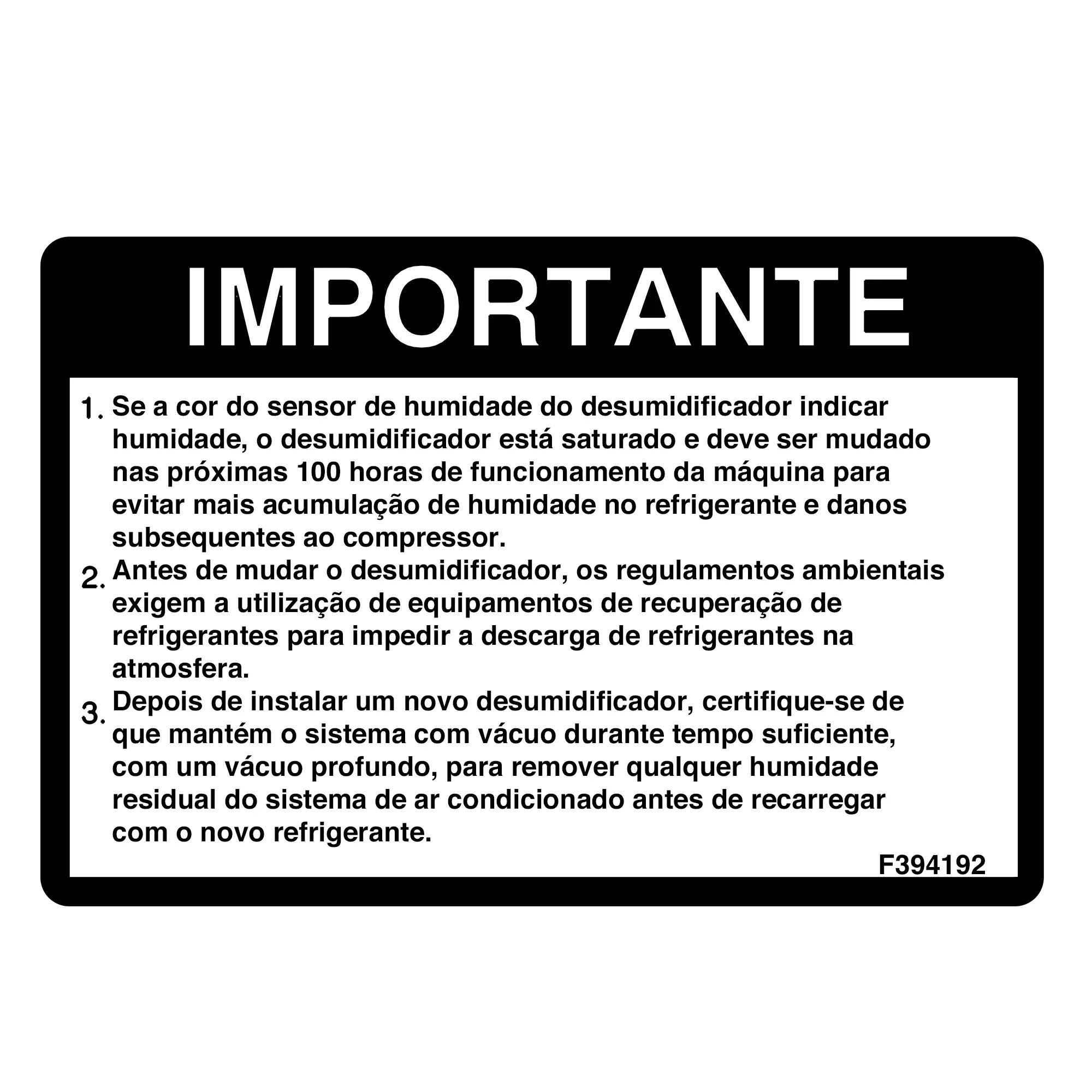 John Deere Portuguese Receiver-Dryer Label - F394192