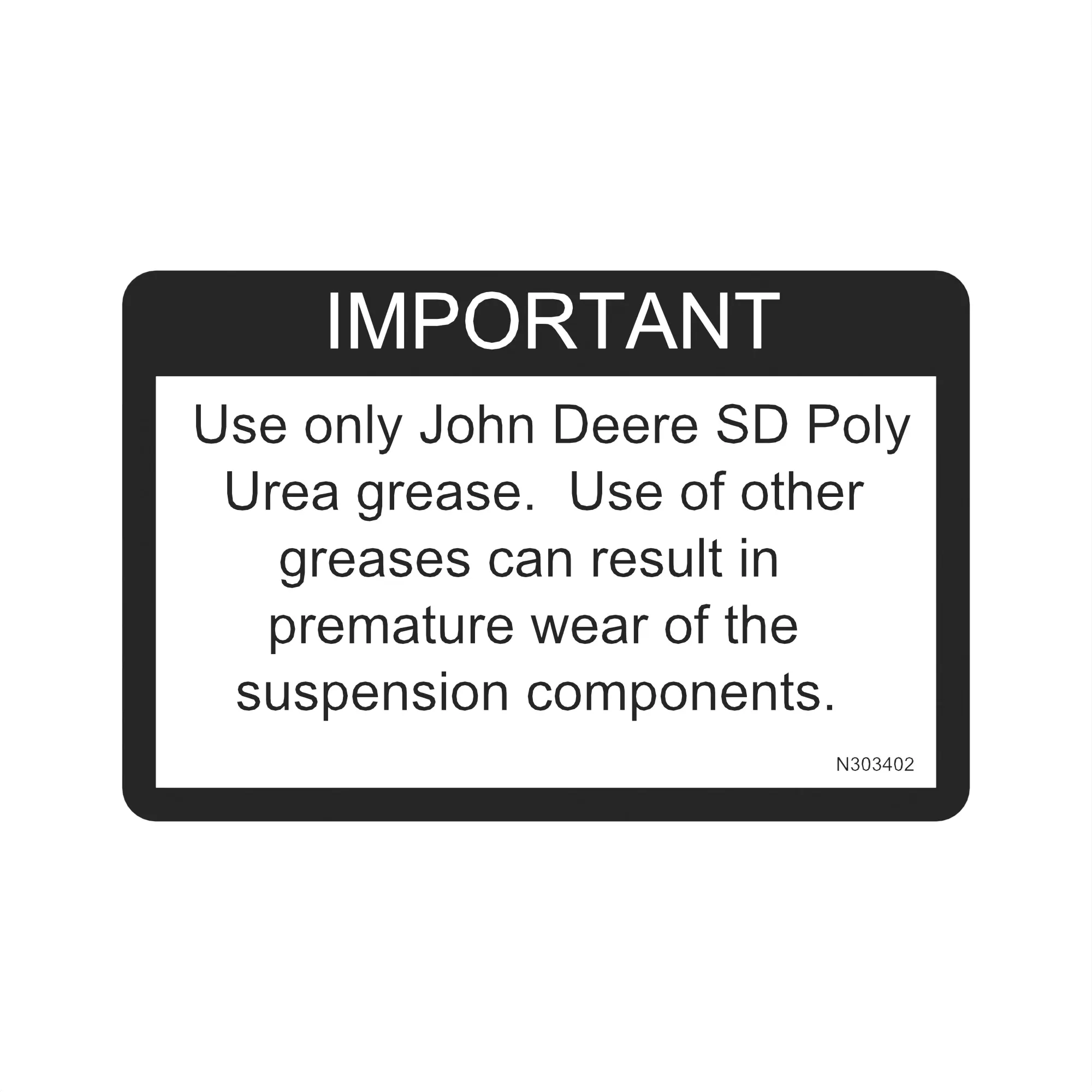 John Deere Suspension Lubrication Label - N303402