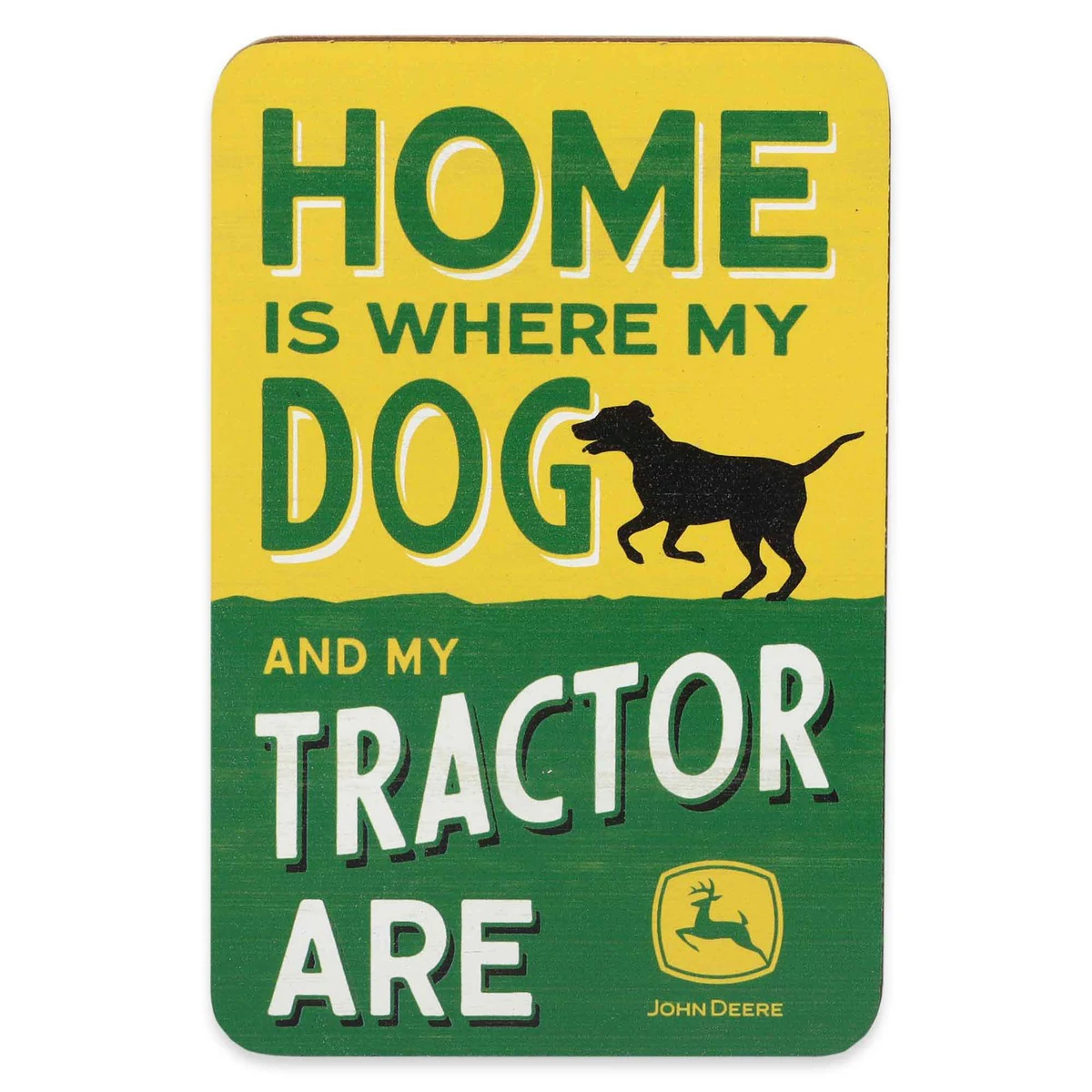 Home Is Where Dog Is Wooden Magnet