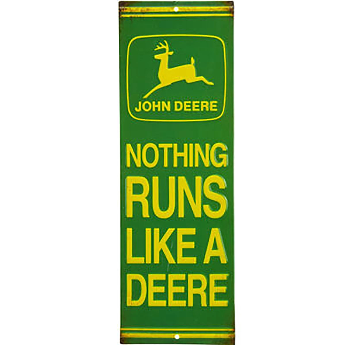 "Nothing Runs Like A Deere Tin Sign "