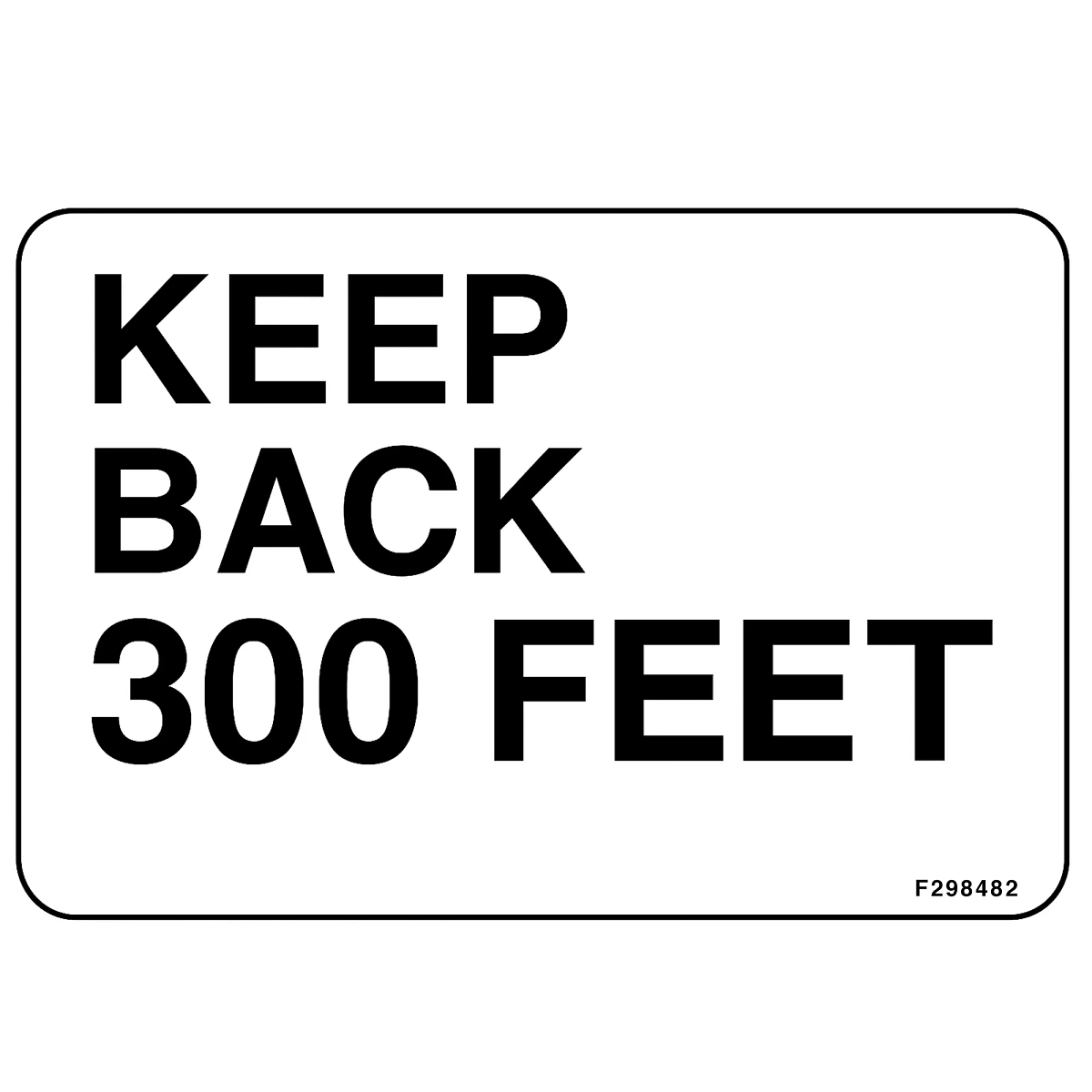 Decal, Keep Back 300 Feet