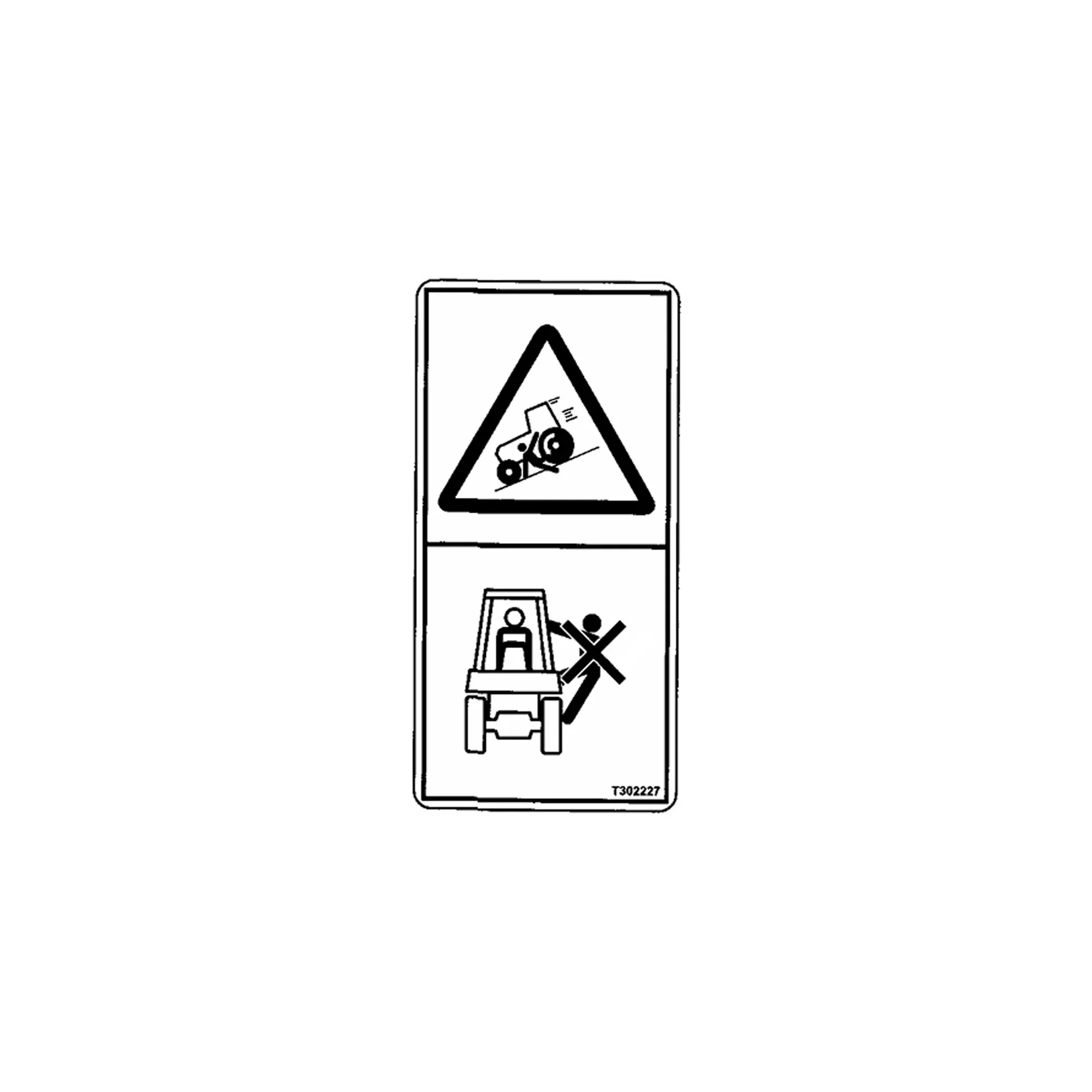 John Deere Safety Sign - T302227