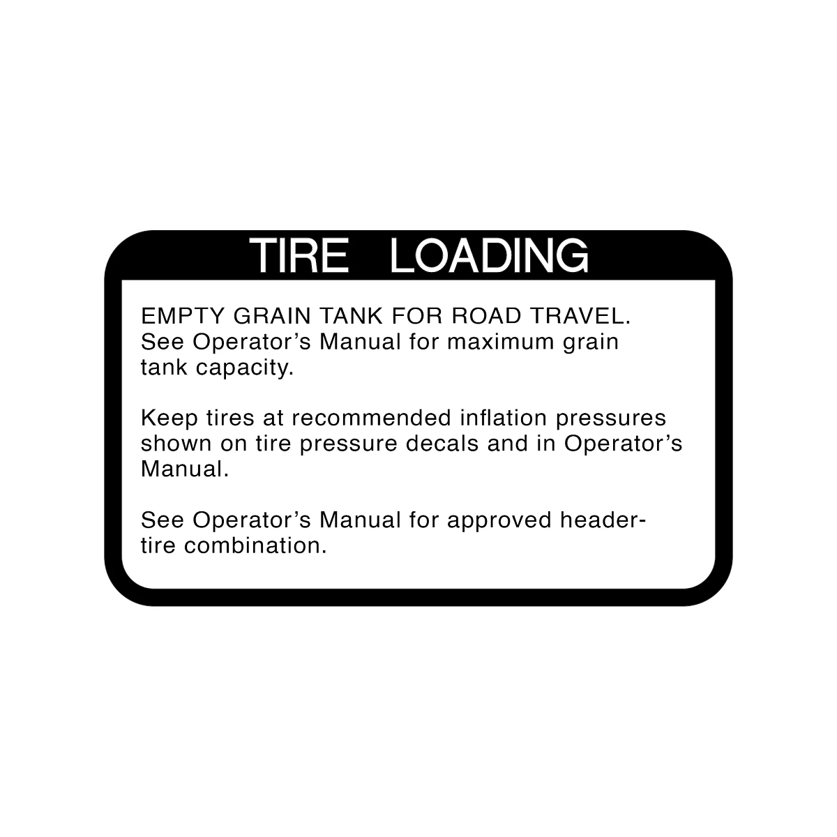 John Deere Tire Loading Label - H173111