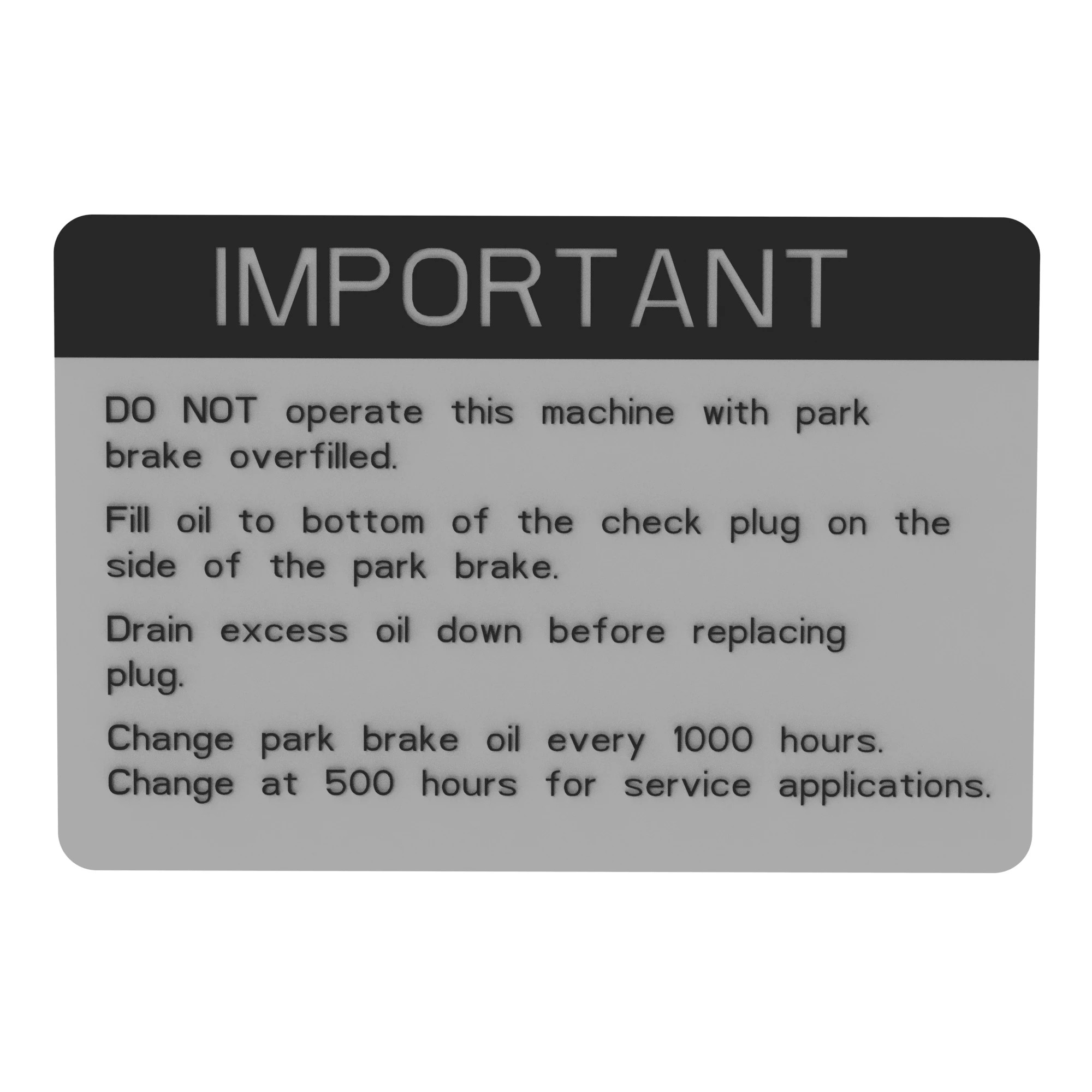 DECAL, OVERFILL, PARK BRAKE REV.C-A
