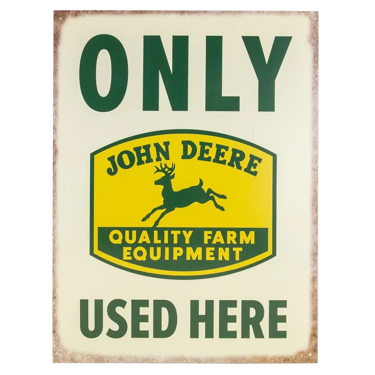 "John Deere Only Used Here Tin Sign"