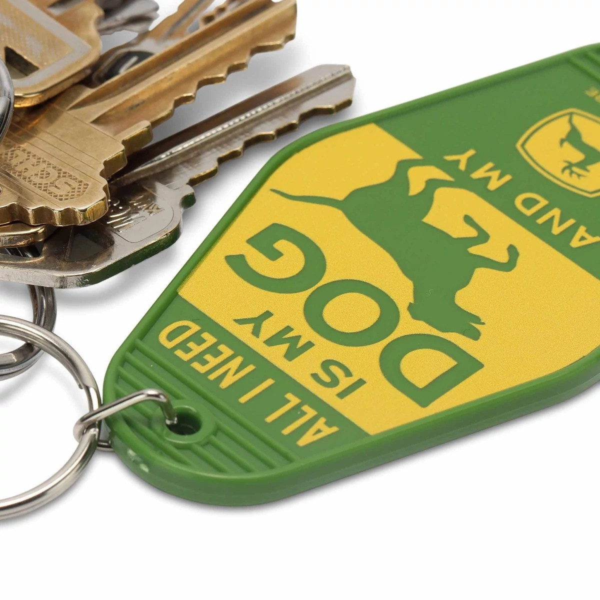 All I Need is My Dog and My John Deere Keychain