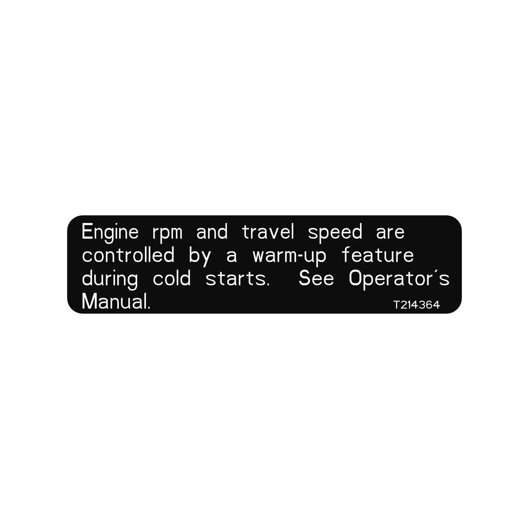 John Deere Cold Start/Warmup Label - T214364