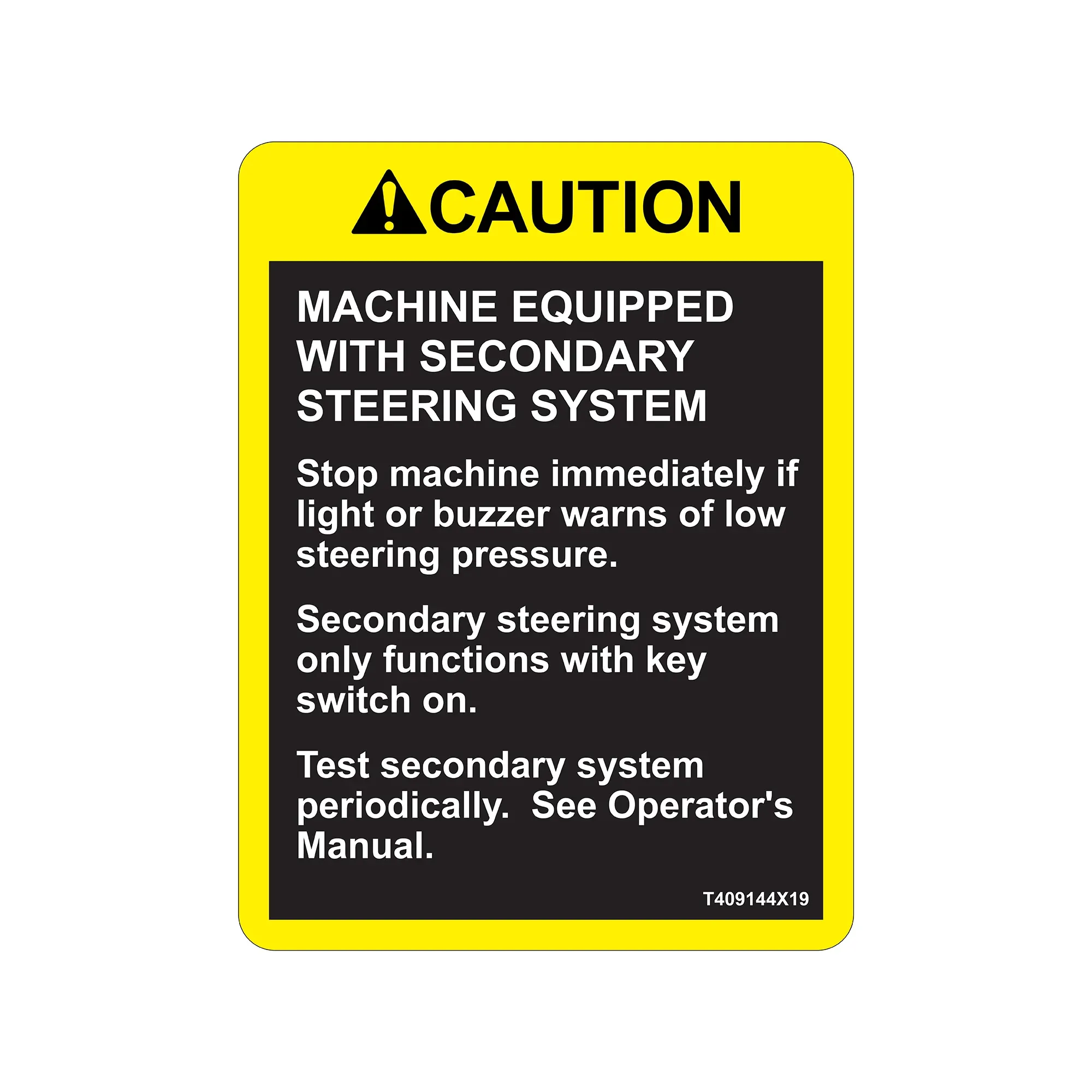 John Deere Safety Sign, Secondary Steering Caution - T409144X19
