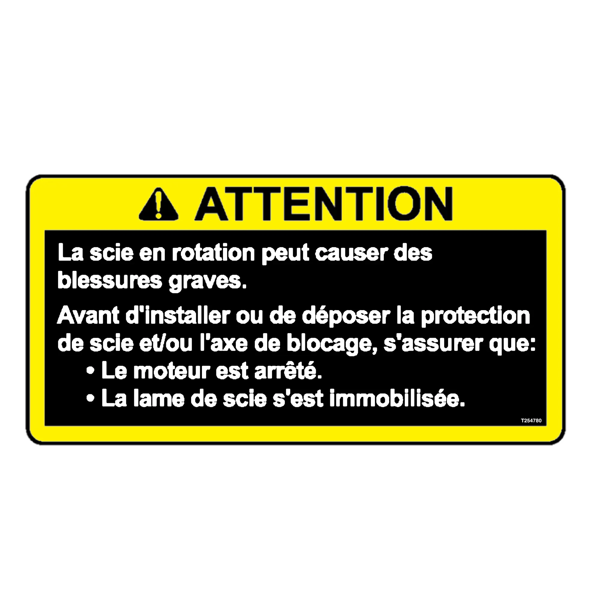 John Deere Safety Sign, Saw Blade Caution, French - T254780