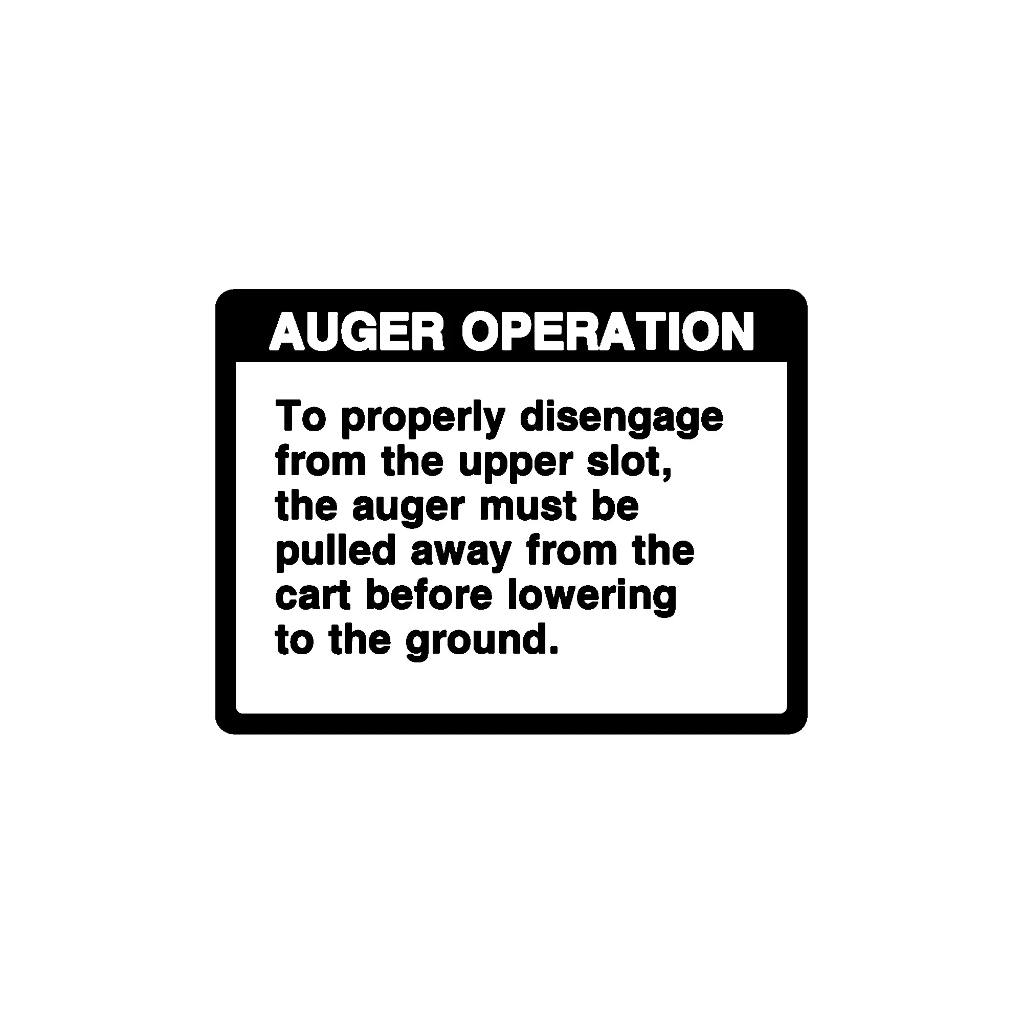 John Deere Auger Operation Label - A77039